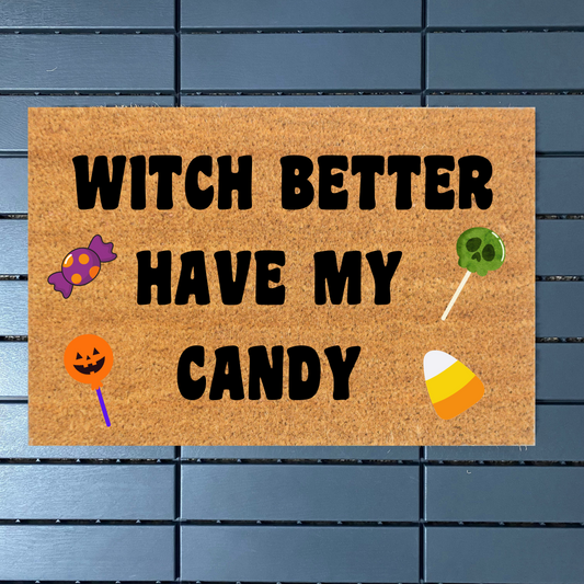 Witch Better Have My Candy