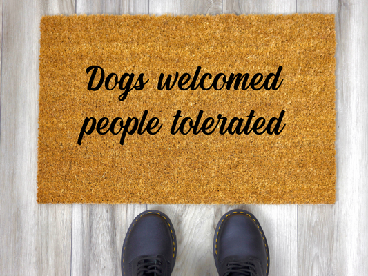 Dogs Welcomed, People Tolerated